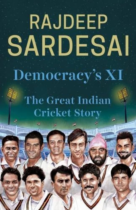 HISTORY Democracy's XI - The Great Indian Cricket Story