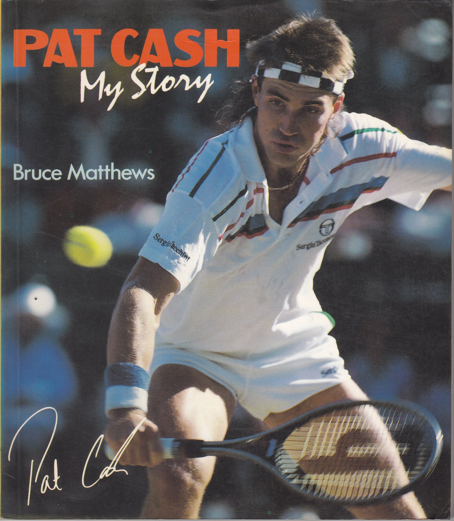 TENNIS AUTOBIOGRAPHY Pat Cash - My Story