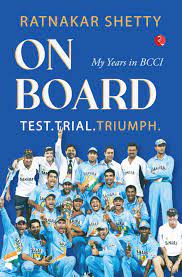 AUTOBIOGRAPHY - On Board – My Years in BCCI
