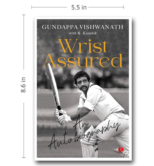 AUITOBIOGRAPHY Wrist Assured - An Autobiography Gundappa Vishwanath