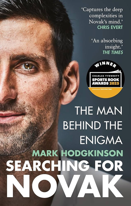 TENNIS BIOGRAPHY Searching for Novak - The Man Behind the Enigma