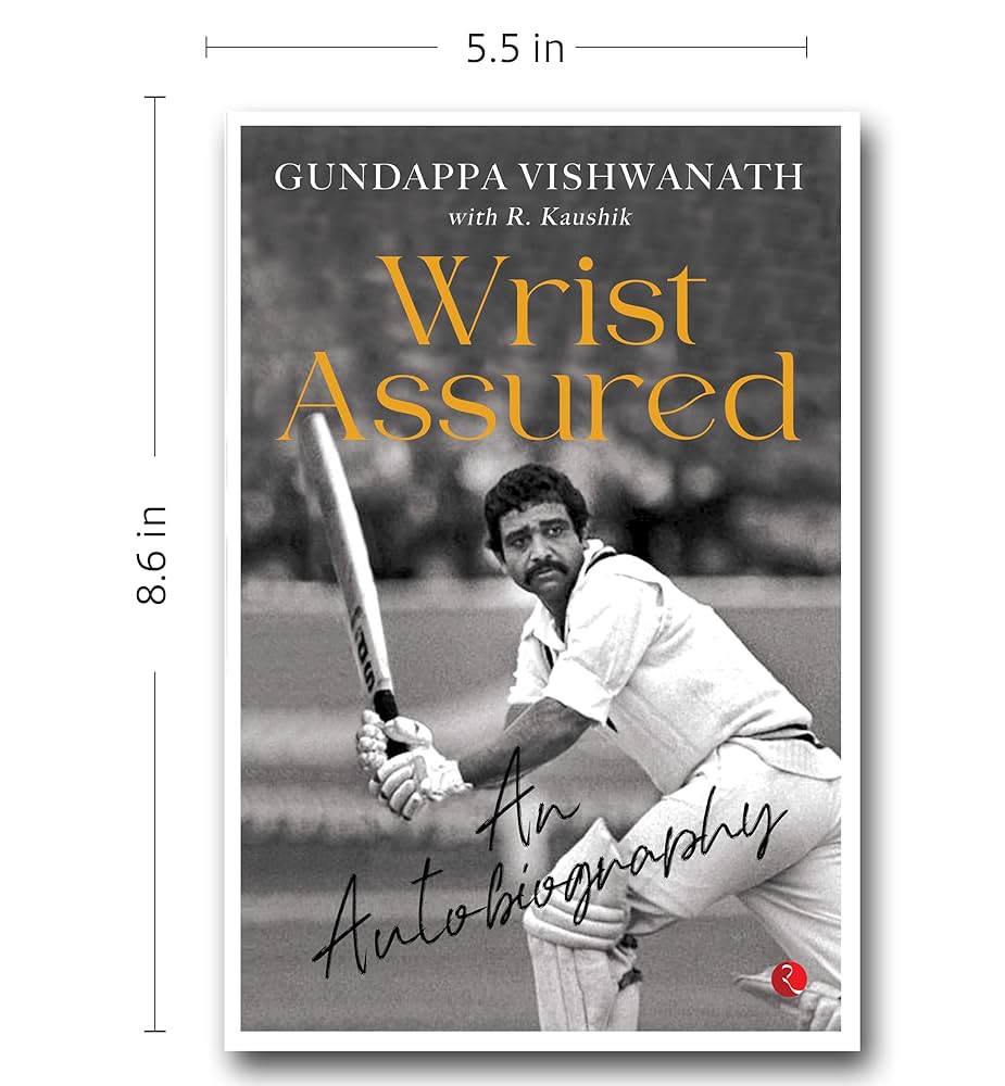 AUITOBIOGRAPHY Wrist Assured - An Autobiography Gundappa Vishwanath